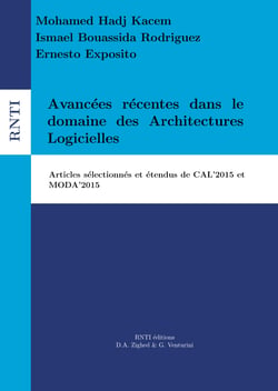 Avancées récentes dans le domaine des Architectures Logicielles - articles sélectionnés et étendus de CAL'2015 et MODA'2015