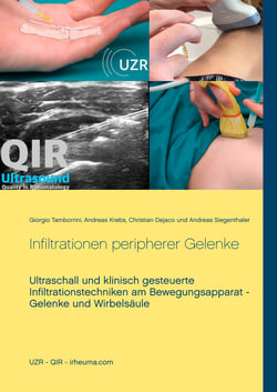 Infiltrationen peripherer Gelenke - Ultraschall und klinisch gesteuerte Infiltrationstechniken am Bewegungsapparat - Gelenke und Wirbelsäule