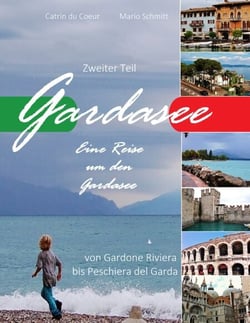 Gardasee, Eine Reise um den Gardasee, zweiter Teil - Von Gardone Riviera bis Peschiera del Garda