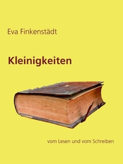 Kleinigkeiten - vom Lesen und vom Schreiben