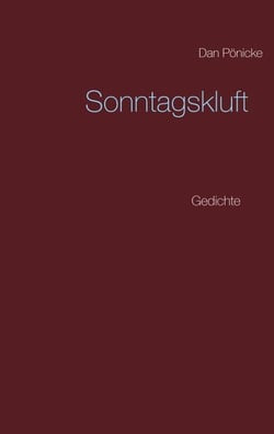 Sonntagskluft - Gedichte