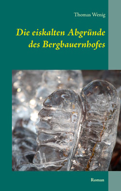Die eiskalten Abgründe des Bergbauernhofes