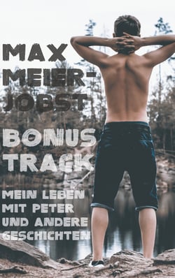 Bonustrack - Mein Leben mit Peter und andere Geschichten