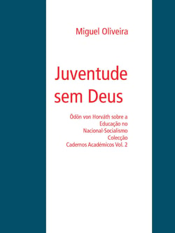 Juventude sem Deus - Ödön von Horváth sobre a Educação no Nacional-Socialismo