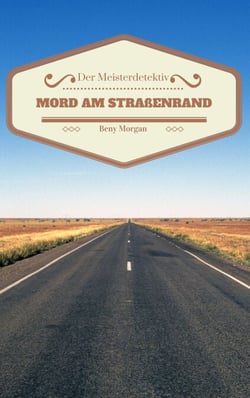 Der Meister Detektiv - Mord am Straßenrand