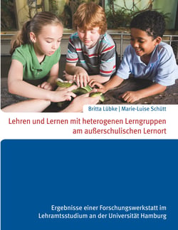 Lehren und Lernen mit heterogenen Lerngruppen am außerschulischen Lernort - Ergebnisse einer Forschungswerkstatt im Lehramtsstudium