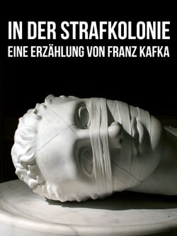 In der Strafkolonie - Eine Erzählung von Franz Kafka