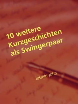10 weitere Kurzgeschichten als Swingerpaar - Meine ersten Erfahrungen als Paar in einem Swingerportal