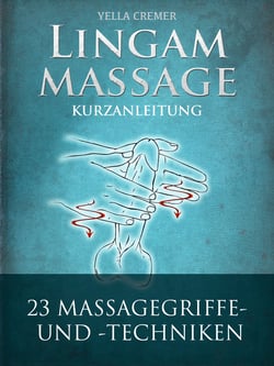 Lingammassage - Eine Kurzanleitung