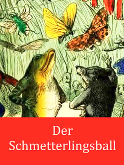 Der Schmetterlingsball - (illustriert)