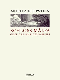 Schloss Malfa - oder Das Jahr des Vampirs