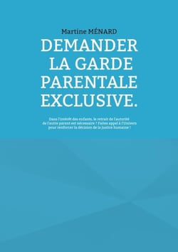 Demander la garde parentale exclusive. - Dans l'intérêt des enfants, le retrait de l'autorité de l'autre parent est nécessaire ? Faites appel à l'Univers pour renforcer la décision de la justice humaine !