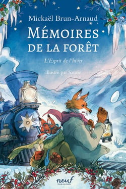 Mémoires de la forêt - Tome 3 - L'esprit de l'hiver - L'esprit de la forêt