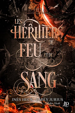 Les Héritiers de Feu et de Sang - Les Héritiers de Feu et de Sang #2