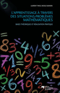 L'apprentissage à travers des situations-problèmes mathématiques - Bases théoriques et réalisation pratique