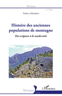 Histoire des anciennes populations de montagne - Des origines à la modernité