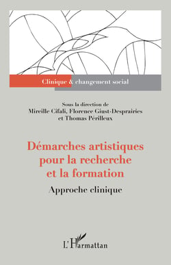 Démarches artistiques pour la recherche et la formation - Approche clinique