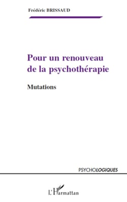 Pour un renouveau de la psychothérapie - Mutations