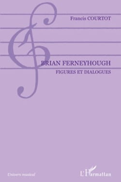 Brian Ferneyhough - Figures et dialogues