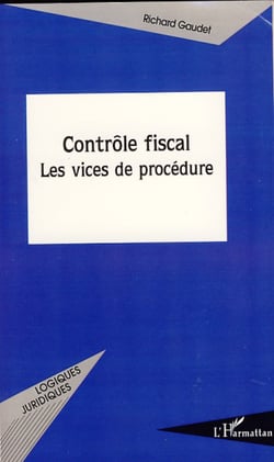 Contrôle fiscal - Les vices de procédure