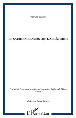 Le saurien rencontre l'après-midi