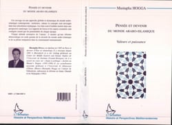 Pensée et devenir du monde arabo-islamique - Valeurs et puissance