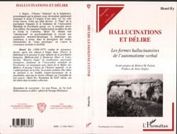 HALLUCINATIONS ET DÉLIRE - Les formes hallucinatoires de l'automatisme verbal