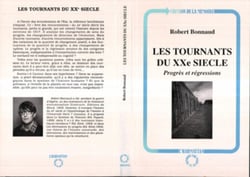 Les tournants du XXème siècle - Progrès et régressions