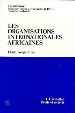 Les organisations internationales africaines - Etude comparative