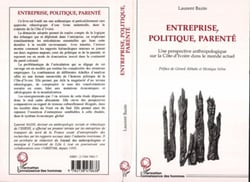 Entreprise, politique, parenté - Une perspective anthropologique sur la Côte d'Ivoire dans le monde actuel