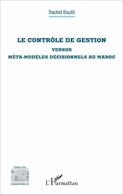 Le contrôle de gestion versus méta-modèles décisionnels au Maroc