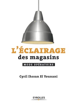 L'éclairage des magasins - Mode opératoire