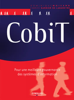 CobiT - Pour une meilleure gouvernance des systèmes d'information