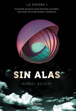 Sin alas - La Esfera I