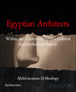 Egyptian Architects - Within the Context of Egypt's Cultural and Intellectual History