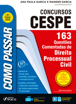 Como passar em concursos CESPE: direito processual civil - 163 questões comentadas de direito processual civil