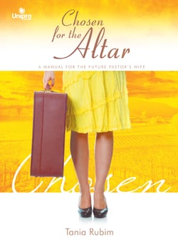 Chosen for the altar - A manual for the future pastor's wife