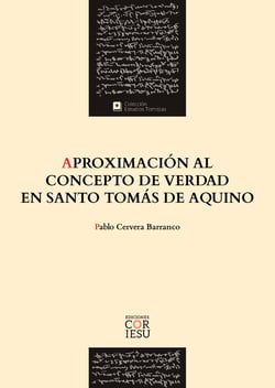 Aproximación al concepto de verdad en santo Tomás de Aquino