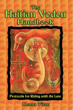 The Haitian Vodou Handbook - Protocols for Riding with the Lwa