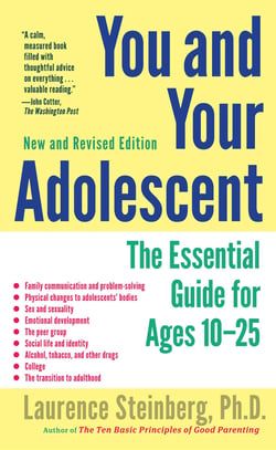 You and Your Adolescent, New and Revised edition - The Essential Guide for Ages 10-25