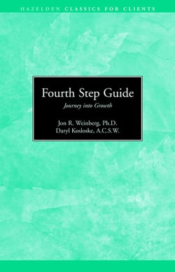 Fourth Step Guide Journey Into Growth - Hazelden Classics for Clients