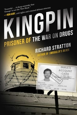 Kingpin - Prisoner of the War on Drugs (Cannabis Americanan: Remembrance of the War on Plants, Book 2)