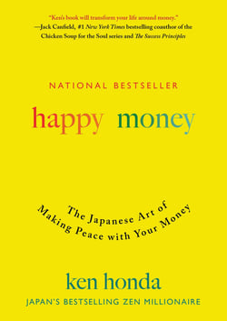 Happy Money - The Japanese Art of Making Peace with Your Money