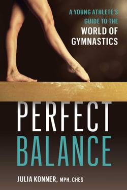 Perfect Balance - A Young Athlete's Guide to the World of Gymnastics