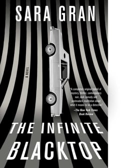 The Infinite Blacktop - A Novel