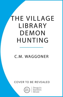 The Village Library Demon Hunting Society - The funny supernatural mystery, perfect cosy Halloween reading for spooky season