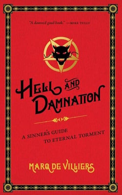 Hell and Damnation - A Sinner's Guide to Eternal Torment