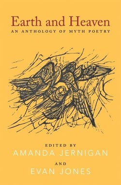 Earth and Heaven - An Anthology of Myth Poetry