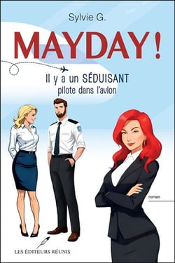 Mayday! Il y a un séduisant pilote dans l'avion
