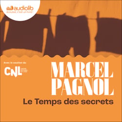 Le Temps des secrets - Souvenirs d'enfance III